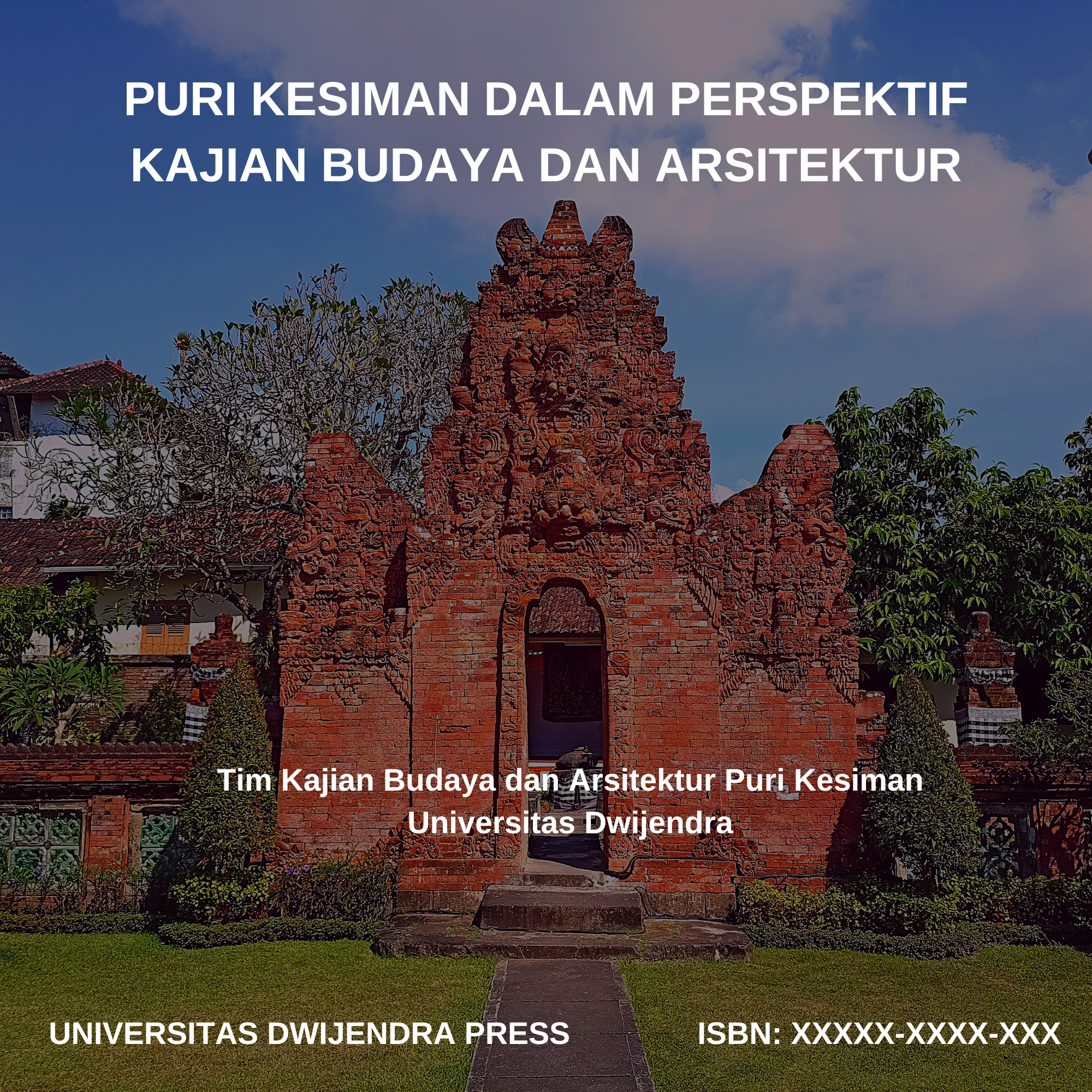 PURI KESIMAN DALAM PERSPEKTIF KAJIAN BUDAYA DAN ARSITEKTUR